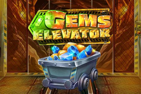 Gems Elevator brabet